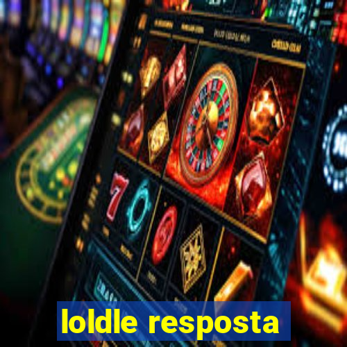 loldle resposta