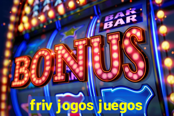friv jogos juegos
