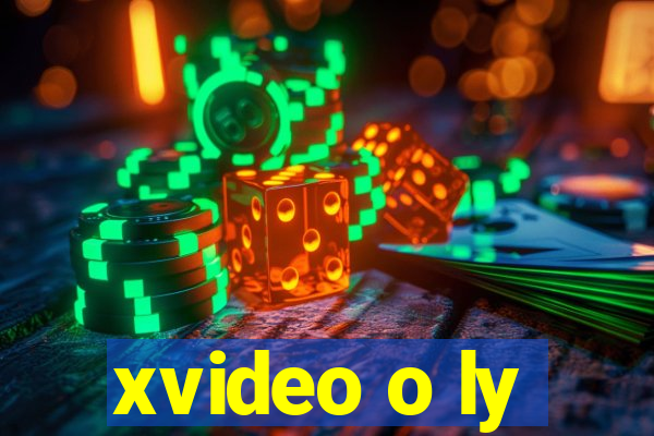 xvideo o ly
