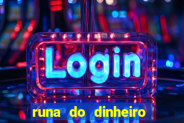 runa do dinheiro como ativar