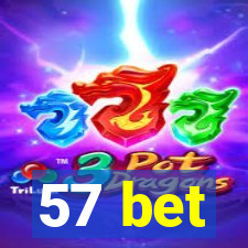 57 bet
