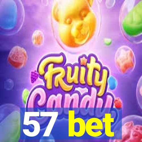 57 bet