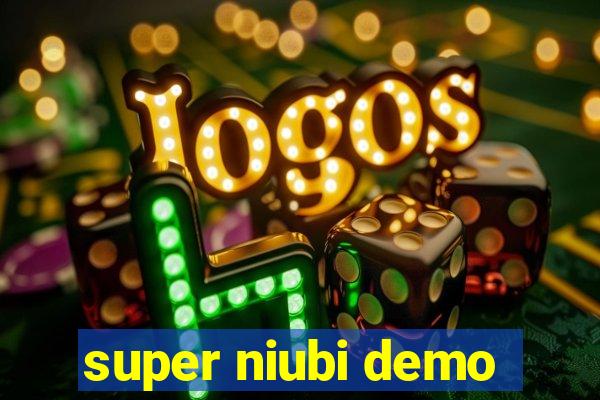 super niubi demo