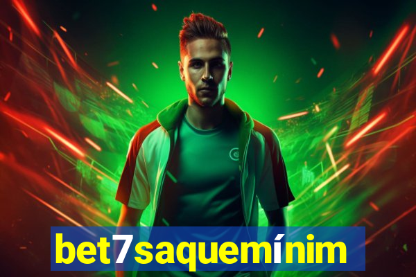 bet7saquemínimo