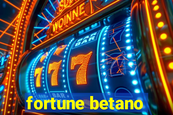 fortune betano