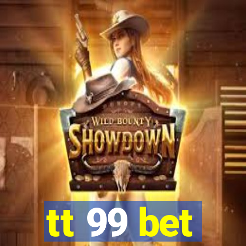 tt 99 bet