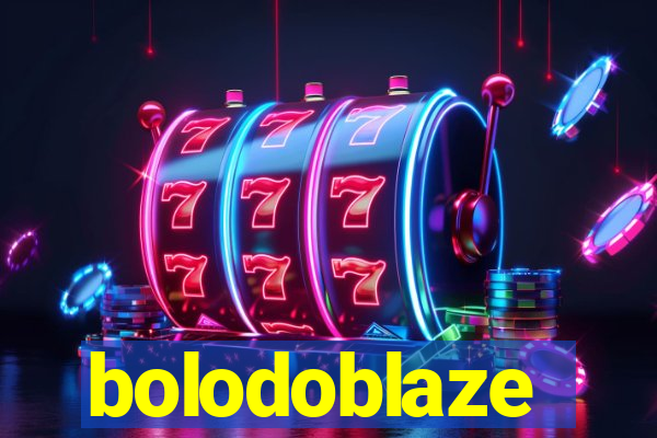 bolodoblaze