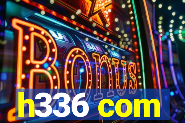 h336 com