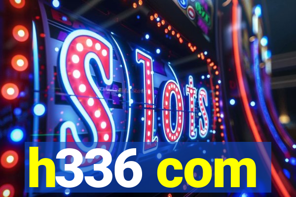 h336 com