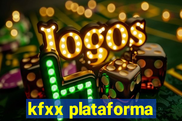 kfxx plataforma