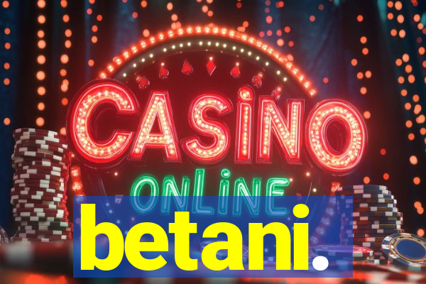 betani.