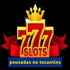 pousadas no tocantins