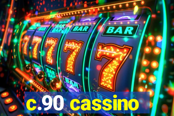 c.90 cassino