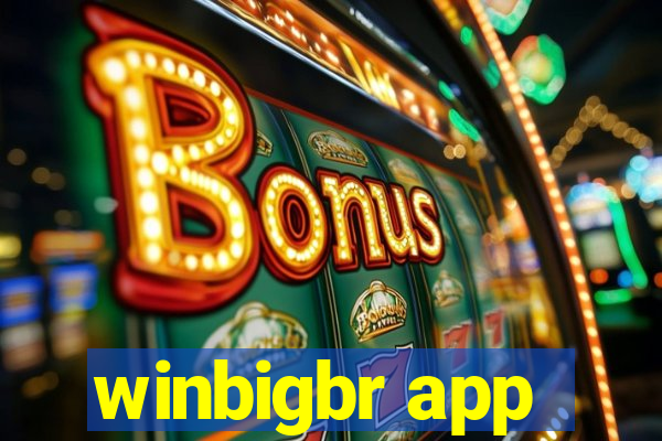 winbigbr app