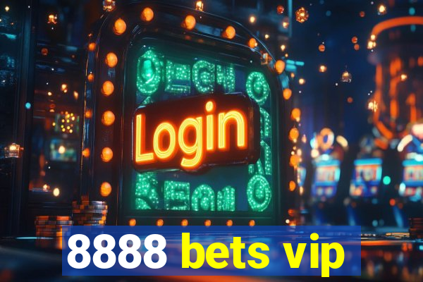 8888 bets vip