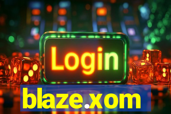 blaze.xom