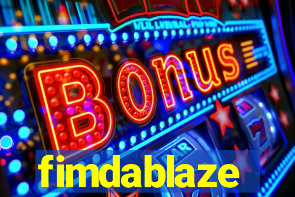 fimdablaze
