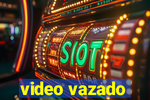 video vazado