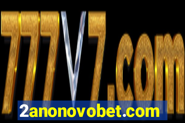2anonovobet.com