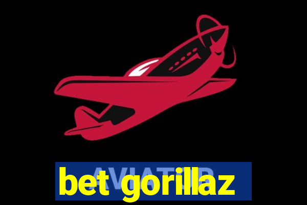 bet gorillaz
