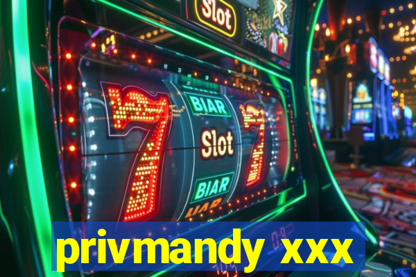 privmandy xxx