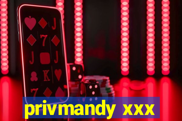 privmandy xxx