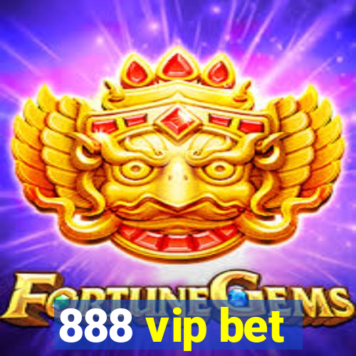 888 vip bet