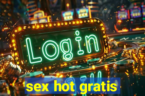 sex hot gratis