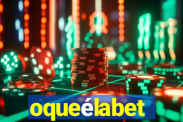oqueélabet