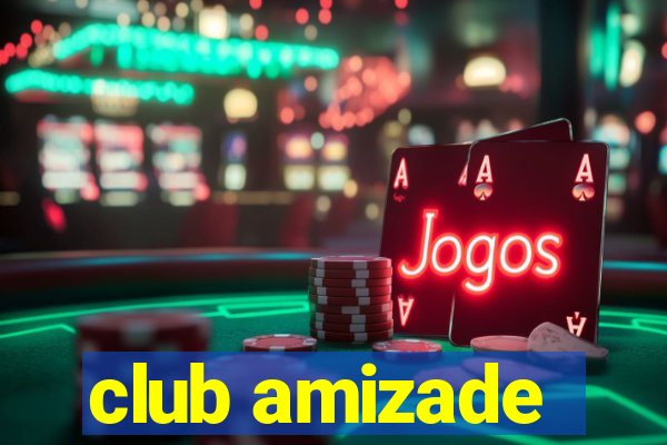 club amizade