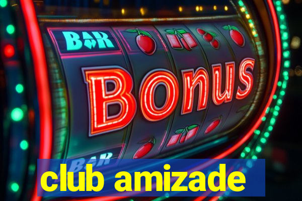 club amizade