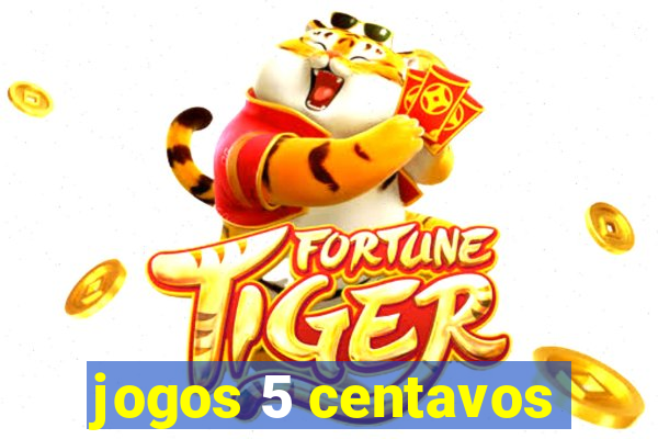 jogos 5 centavos