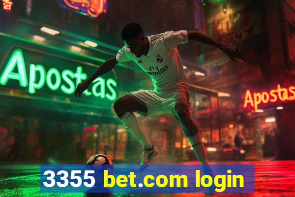 3355 bet.com login