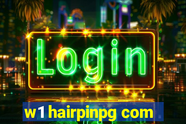 w1 hairpinpg com