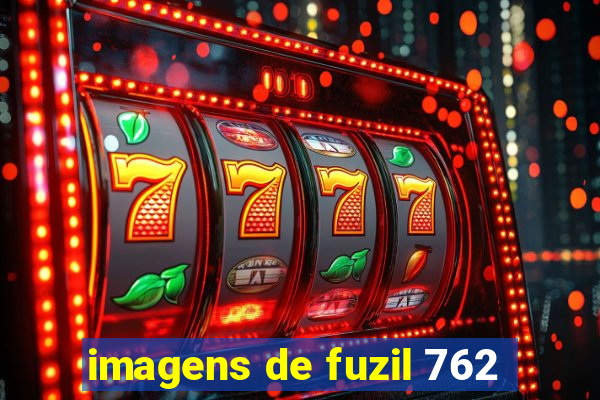 imagens de fuzil 762