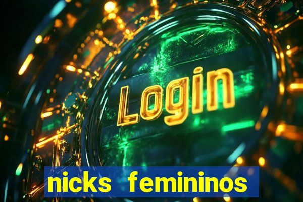 nicks femininos para jogos