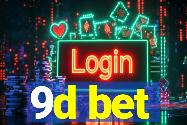 9d bet