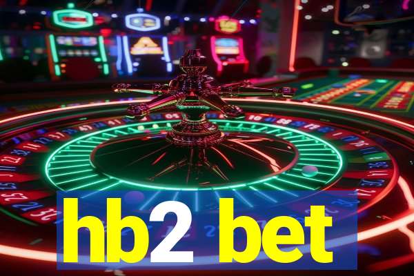 hb2 bet