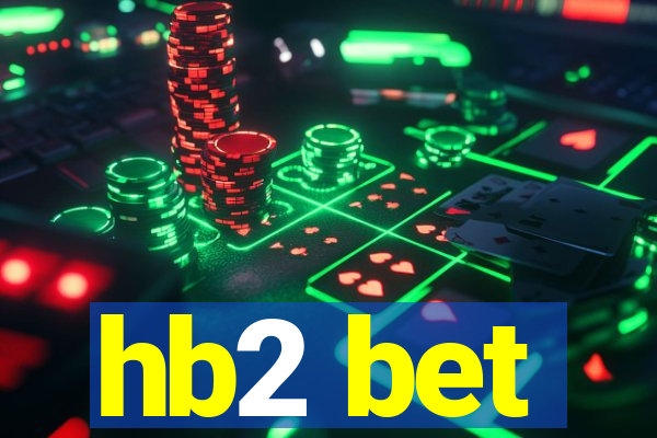 hb2 bet