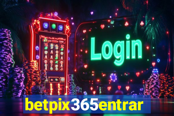 betpix365entrar