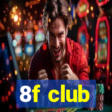8f club