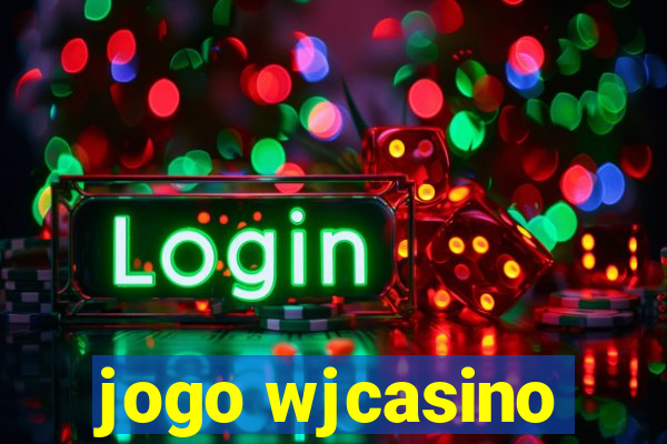 jogo wjcasino