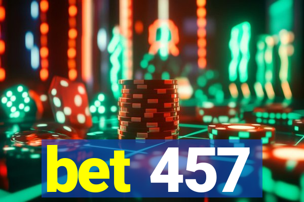 bet 457
