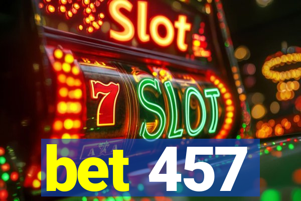 bet 457