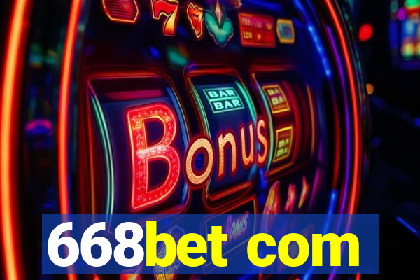 668bet com