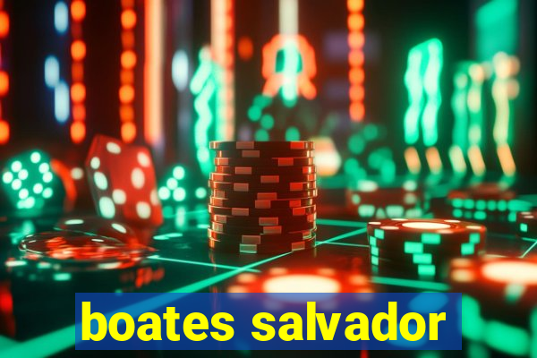 boates salvador
