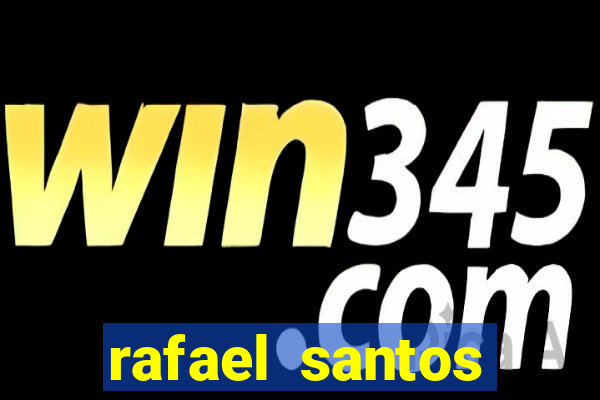 rafael santos uniduni t