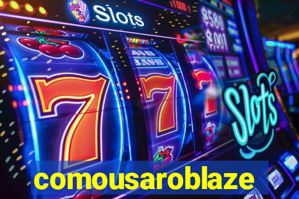 comousaroblaze