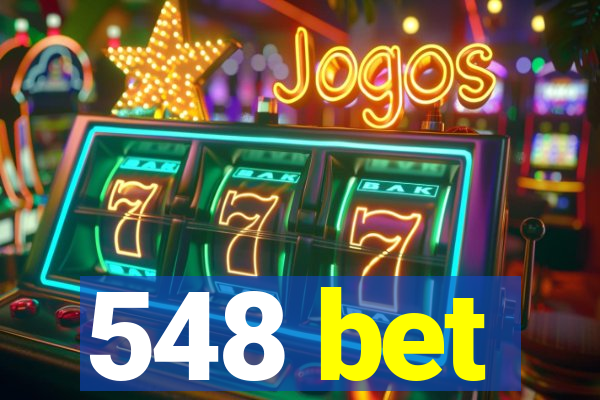 548 bet