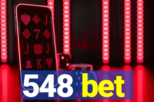 548 bet